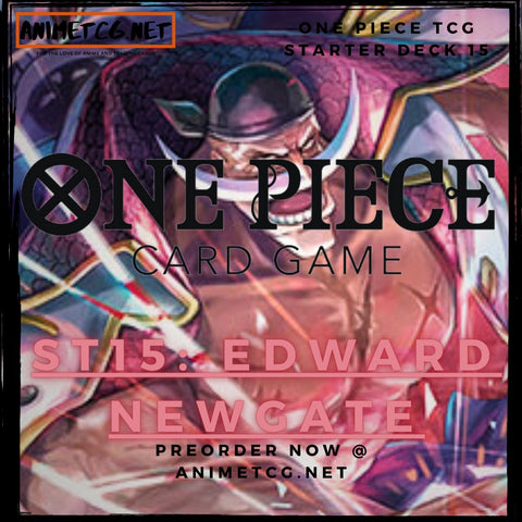 One Piece Starter Deck 15 Edward Newgate Pre Order