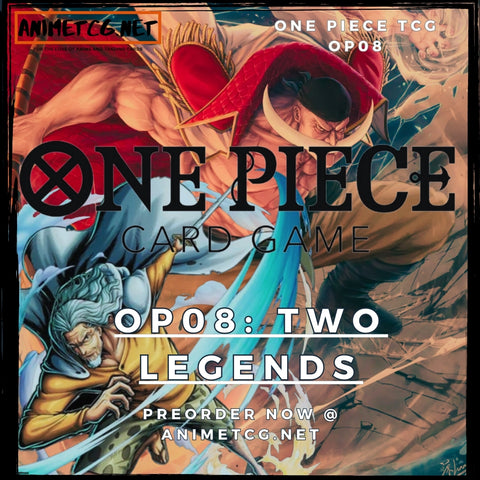 Pre Order One Piece OP08 Two Legends
